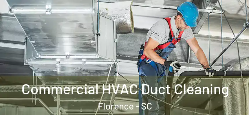  Commercial HVAC Duct Cleaning Florence - SC