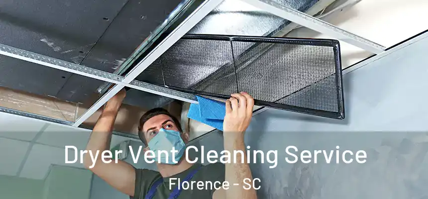 Dryer Vent Cleaning Service Florence - SC