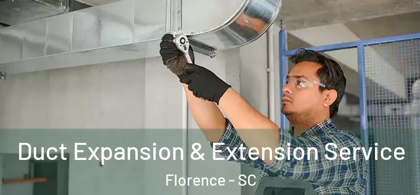 Duct Expansion & Extension Service Florence - SC