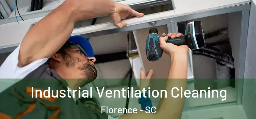  Industrial Ventilation Cleaning Florence - SC