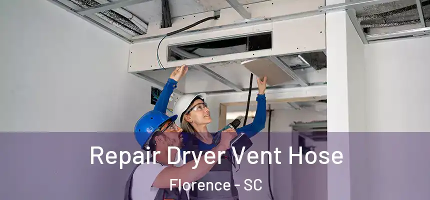  Repair Dryer Vent Hose Florence - SC